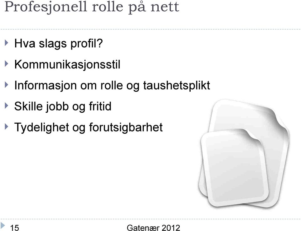 Kommunikasjonsstil Informasjon om