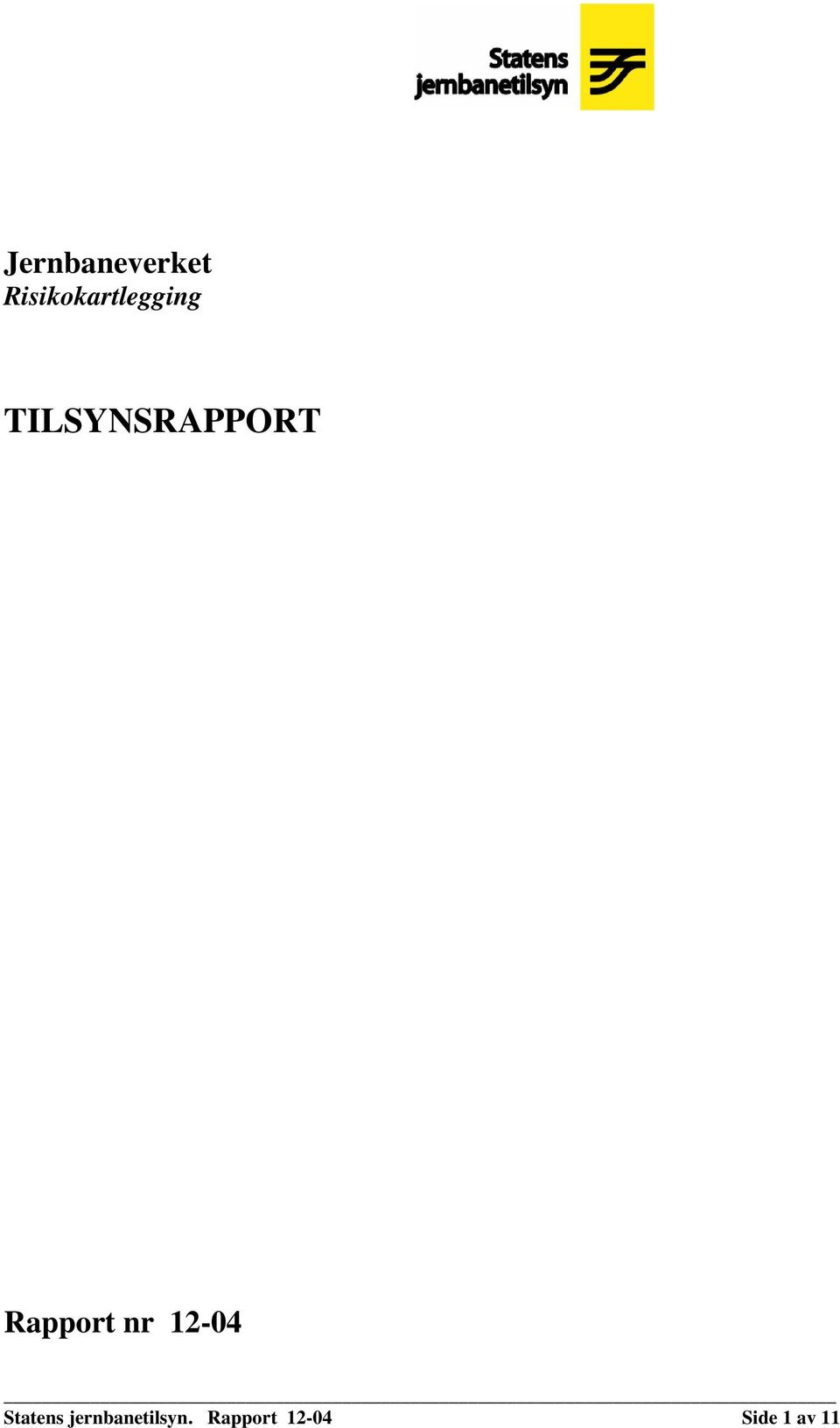 TILSYNSRAPPORT Rapport nr