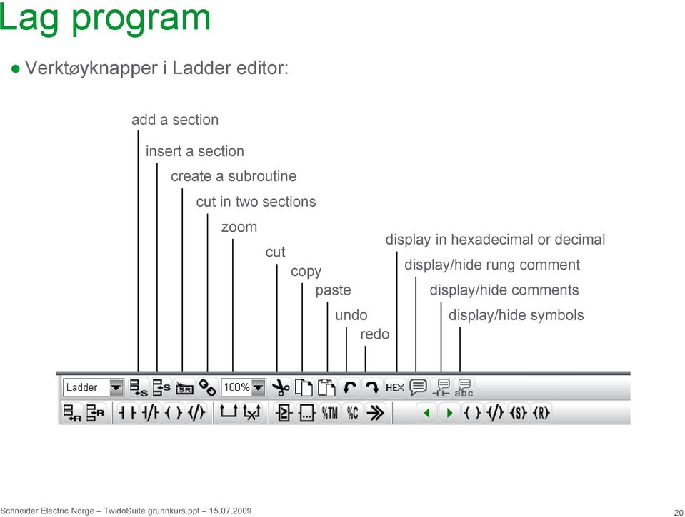 cut copy paste undo redo display in hexadecimal or decimal