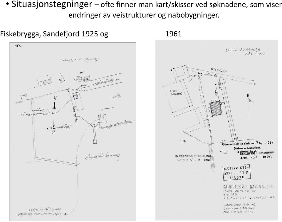 endringer av veistrukturer og