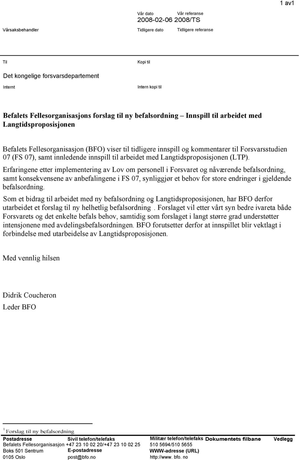 innledende innspill til arbeidet med Langtidsproposisjonen (LTP).