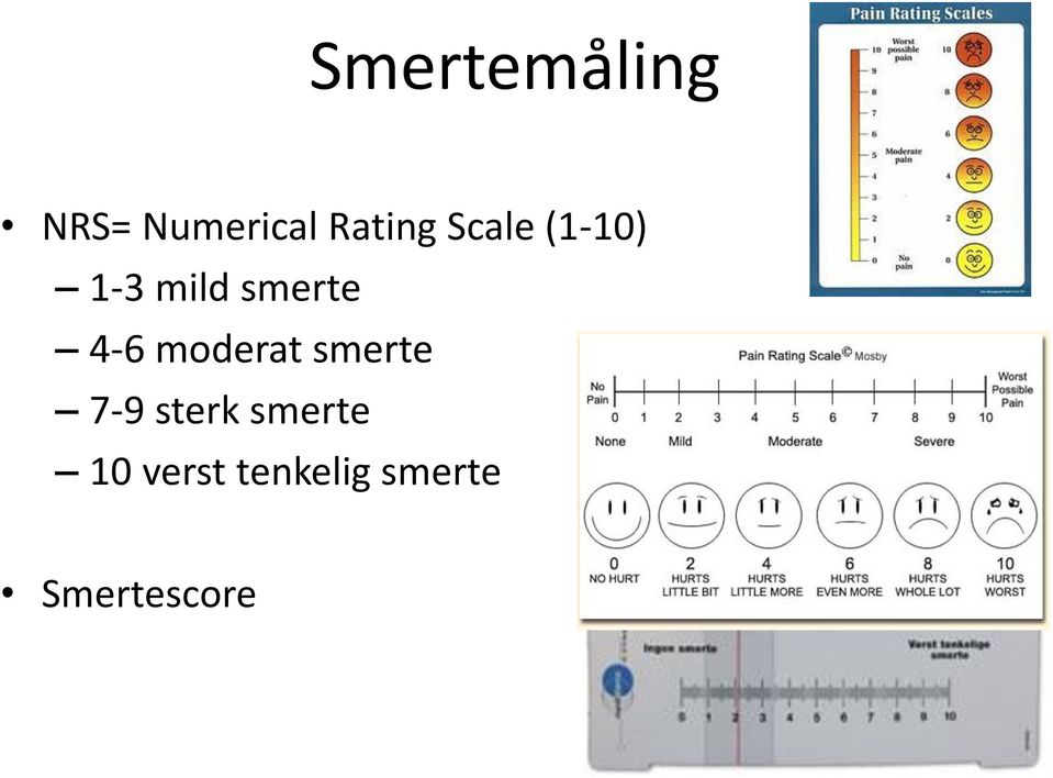 smerte 4-6 moderat smerte 7-9