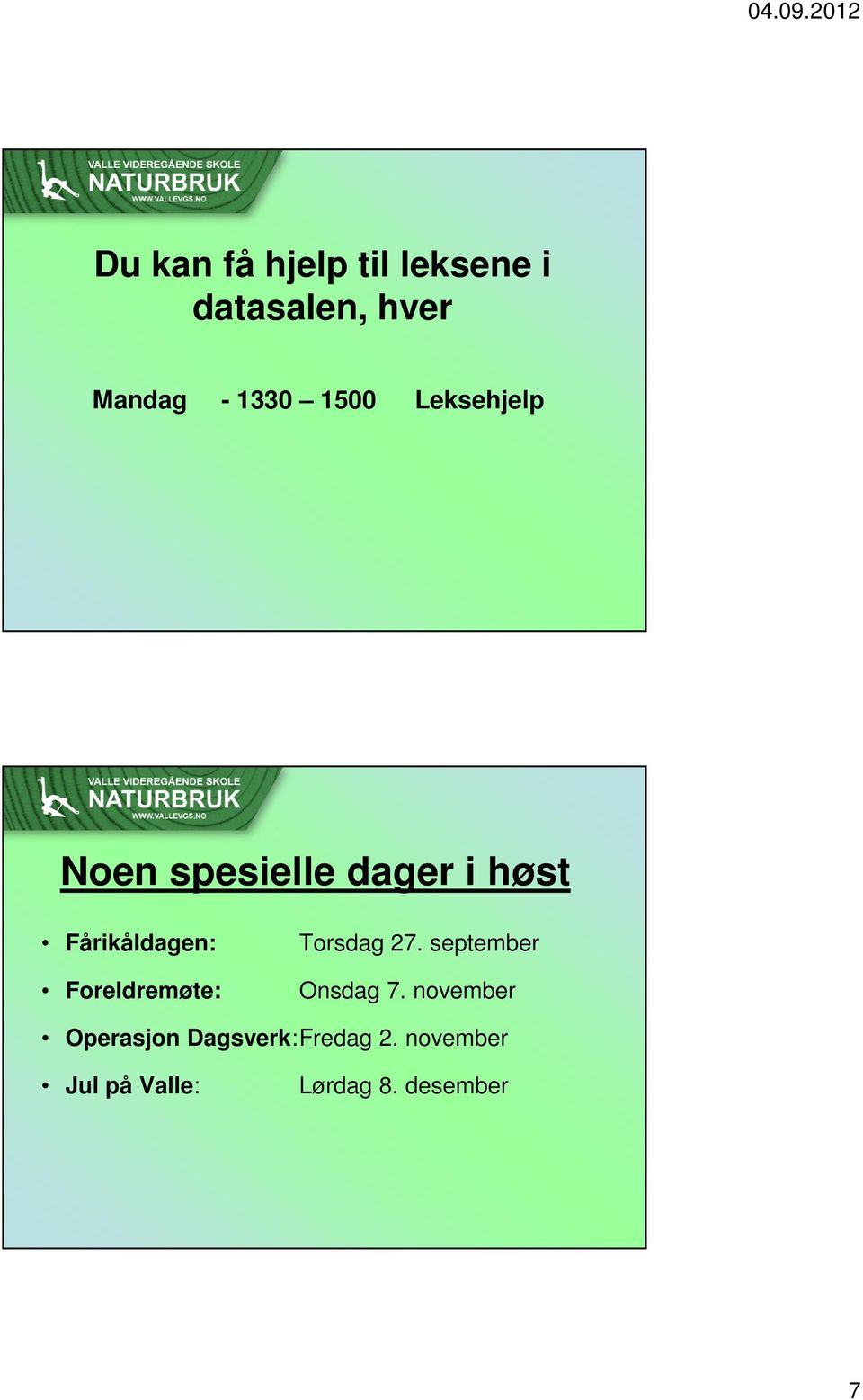 Foreldremøte: Torsdag 27. september Onsdag 7.