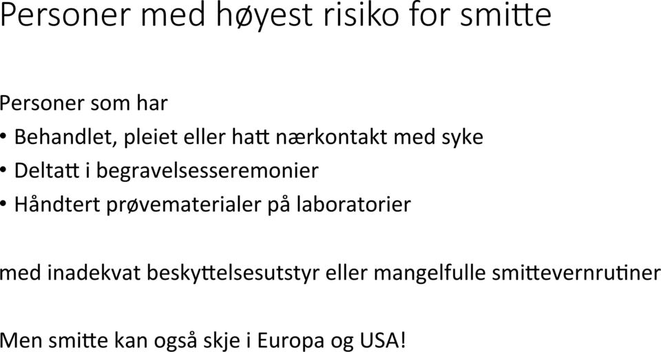 Håndtert prøvematerialer på laboratorier med inadekvat