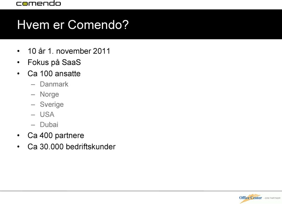 ansatte Danmark Norge Sverige USA