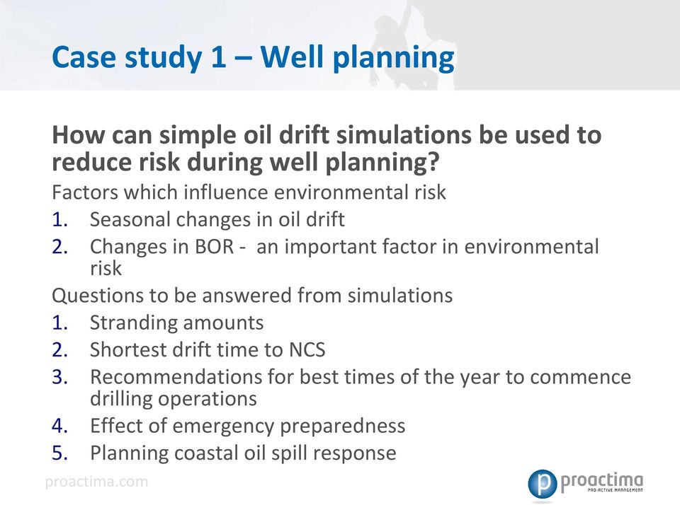 Changes in BOR - an important factor in environmental risk Questions to be answered from simulations 1.