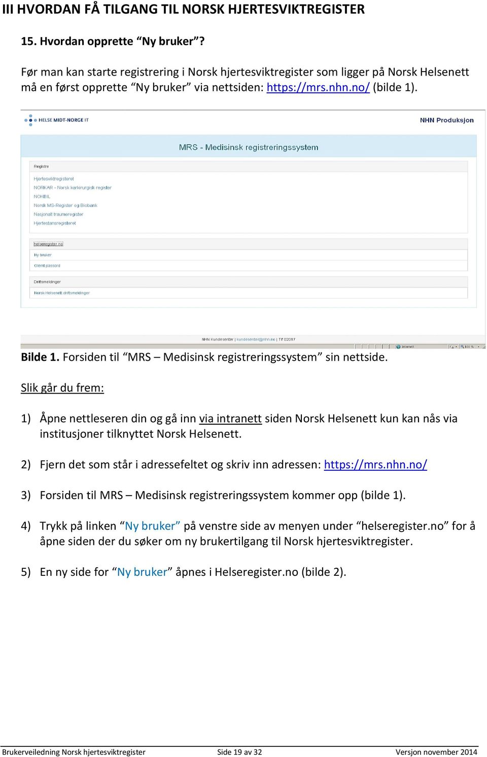 Forsiden til MRS Medisinsk registreringssystem sin nettside.