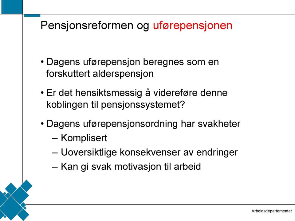 koblingen til pensjonssystemet?