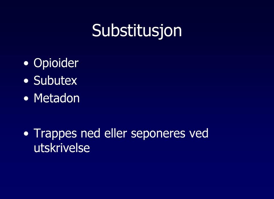 Metadon Trappes ned
