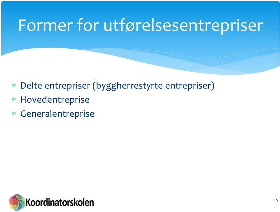 entrepriser (byggherrestyrte