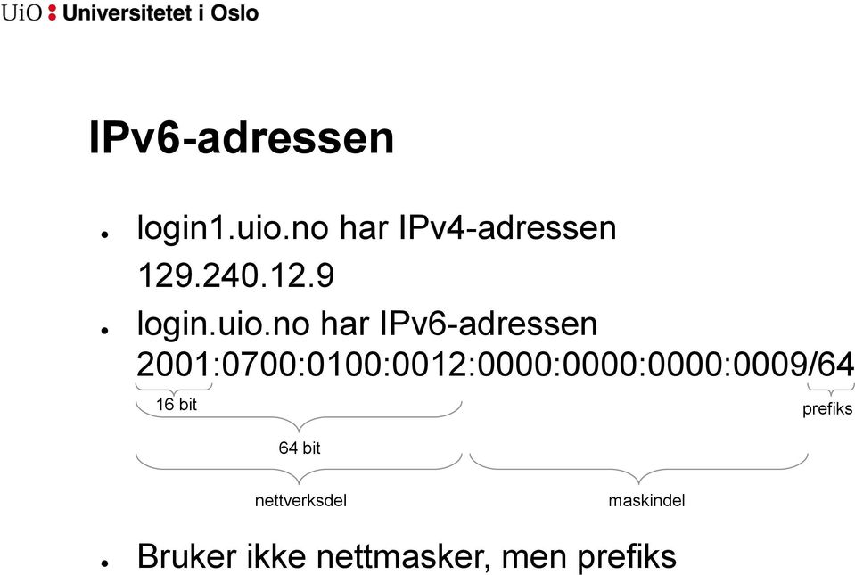 no har IPv6-adressen