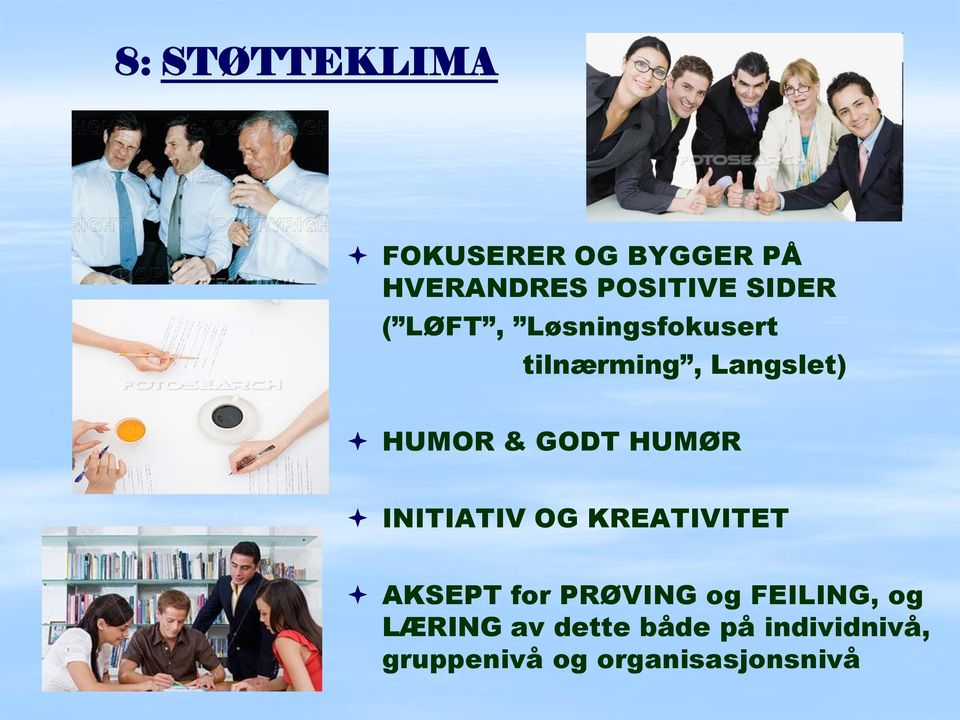 HUMØR INITIATIV OG KREATIVITET AKSEPT for PRØVING og FEILING, og