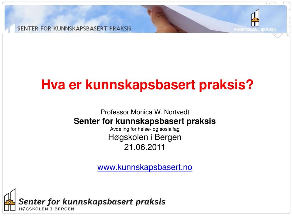 Nortvedt Senter for kunnskapsbasert praksis