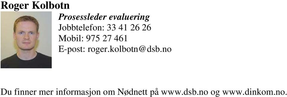 E-post: roger.kolbotn@dsb.