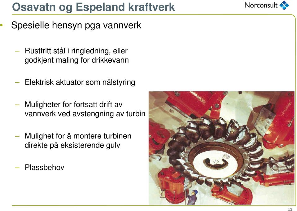 nålstyring Muligheter for fortsatt drift av vannverk ved avstengning av