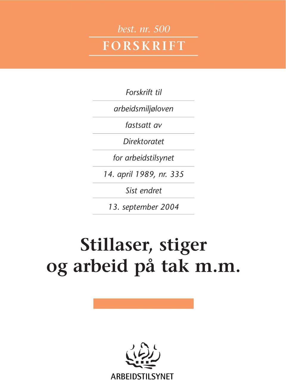 fastsatt av Direktoratet for arbeidstilsynet 14.