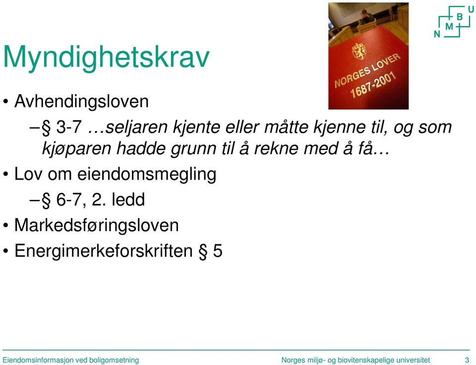 eiendomsmegling 6-7, 2.