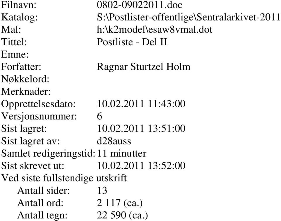 2011 11:43:00 Versjonsnummer: 6 Sist lagret: 10.02.