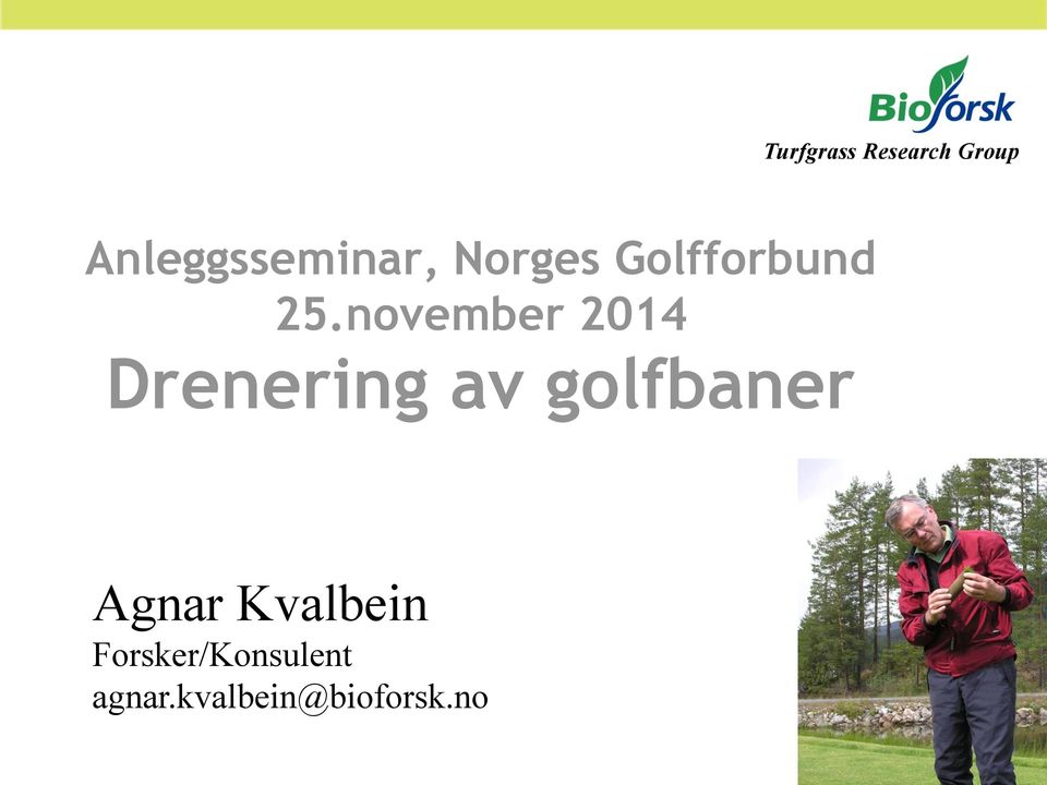 november 2014 Drenering av golfbaner