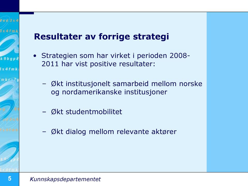 institusjonelt samarbeid mellom norske og nordamerikanske