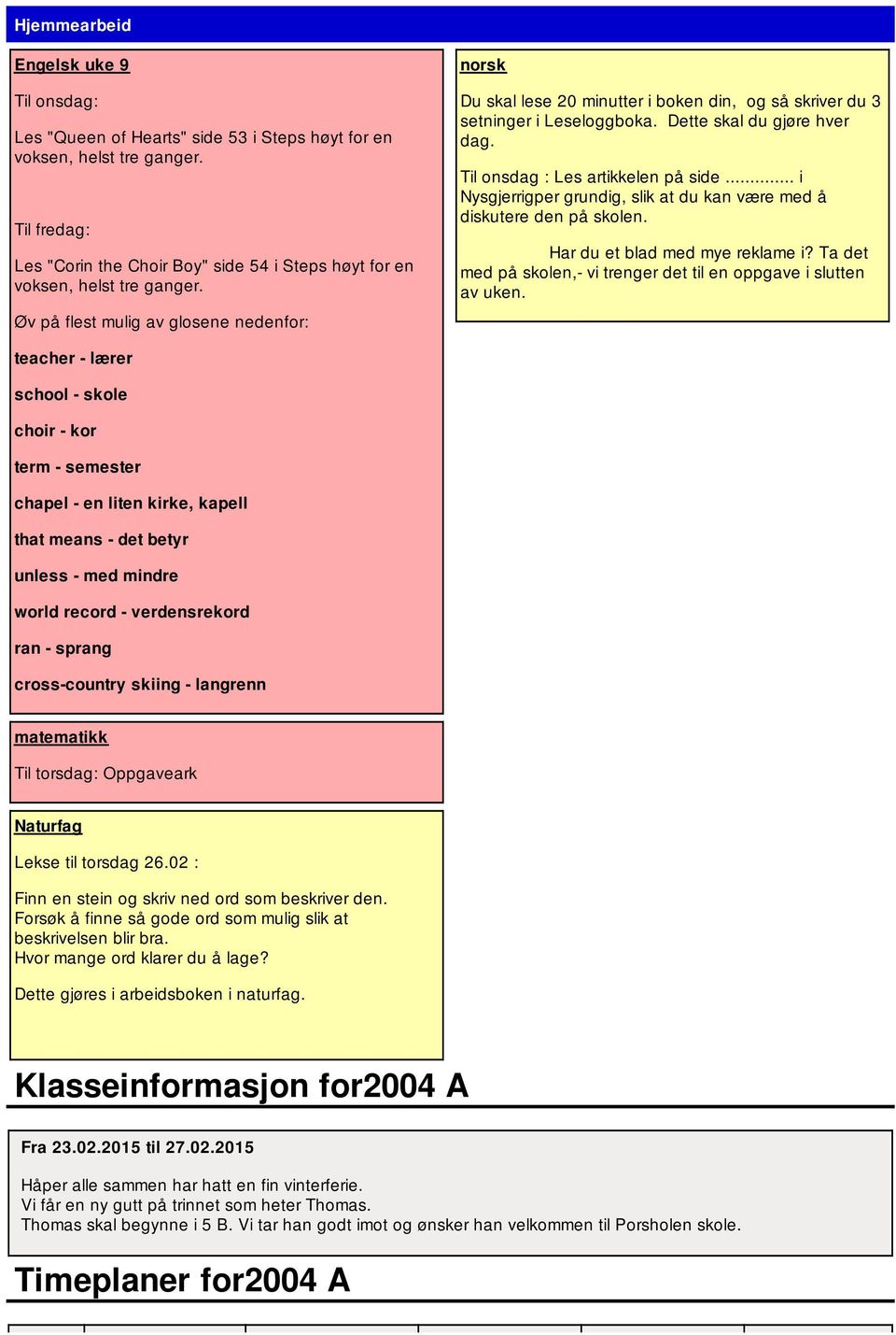 .. i Nysgjerrigper grundig, slik at du kan være med å diskutere den på skolen. Har du et blad med mye reklame i? Ta det med på skolen,- vi trenger det til en oppgave i slutten av uken.