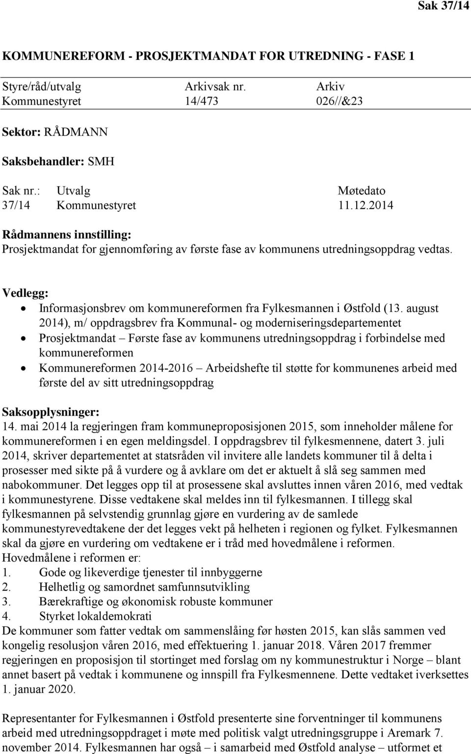 Vedlegg: Informasjonsbrev om kommunereformen fra Fylkesmannen i Østfold (13.