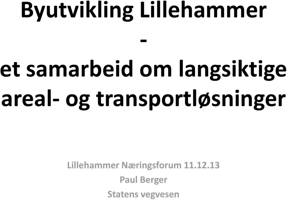 transportløsninger Lillehammer