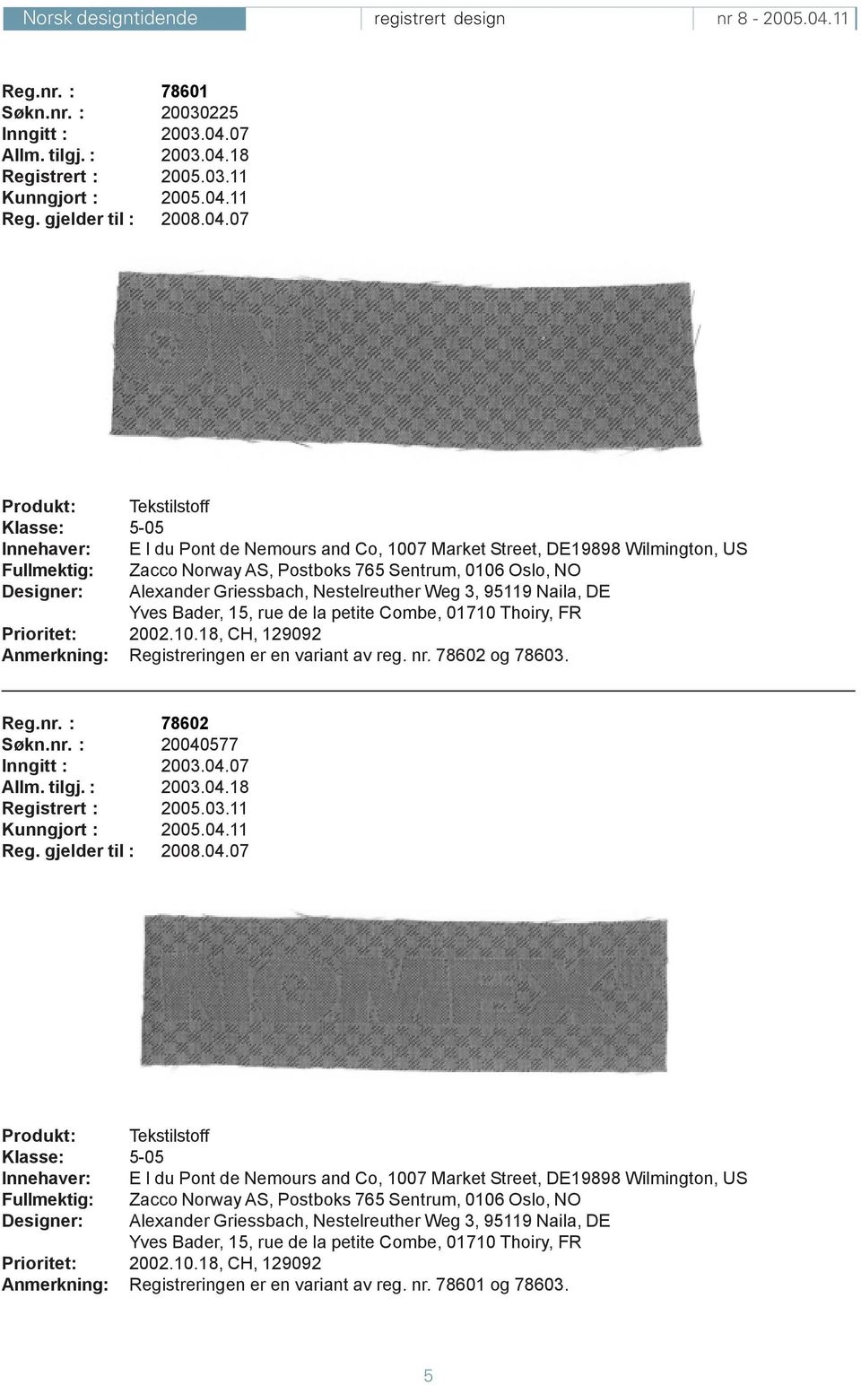 18 Registrert : 2005.03.11 Reg. gjelder til : 2008.04.