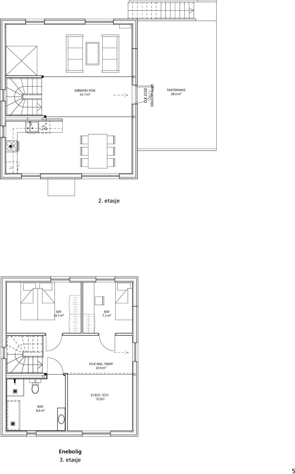 K 2110 F 20X20 Grå Enebolig 2. 11474 etasje 7100 O.K 1710 10X16 Grå O.K 1710 10X16 Grå 10.7 m² 7.1 m² O.