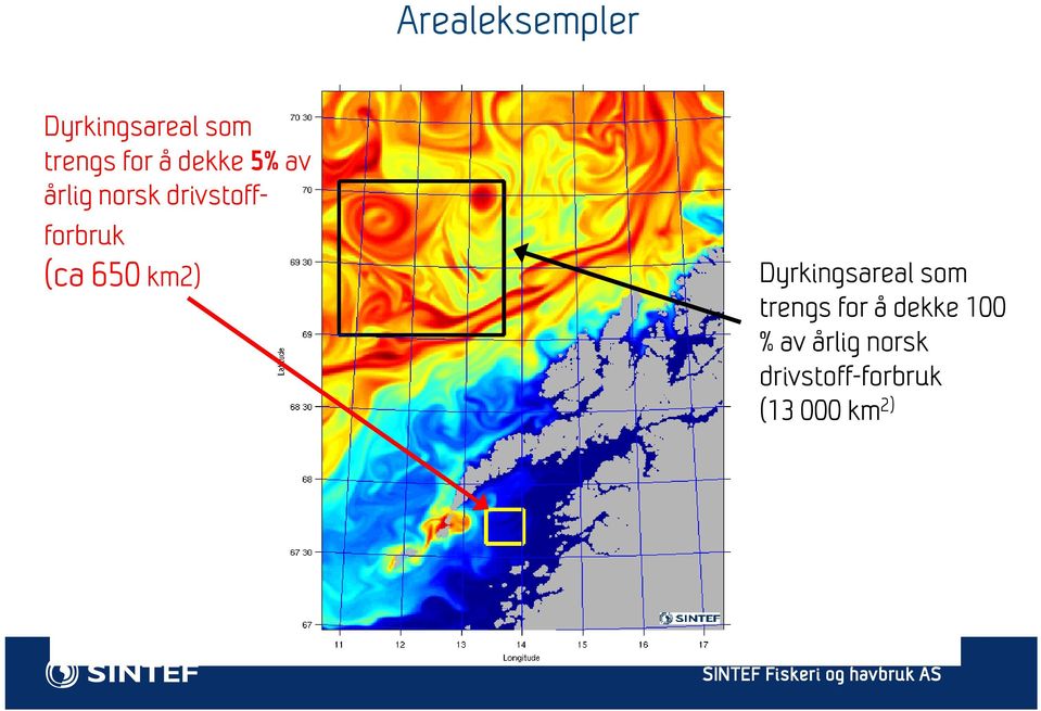 650 km2) Dyrkingsareal som trengs for å dekke