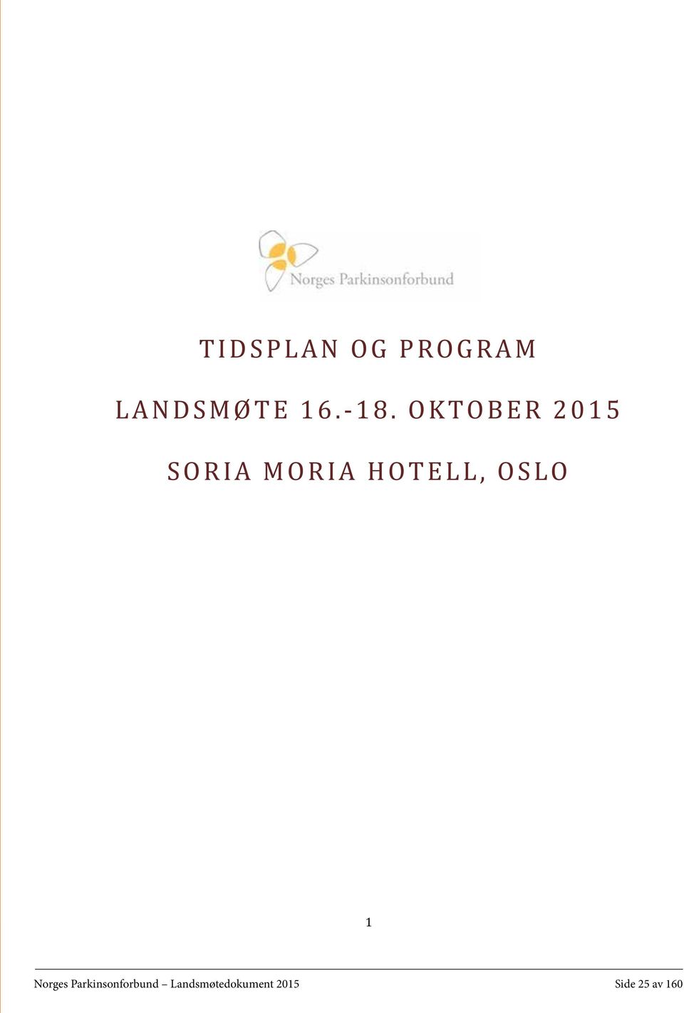 160 Norges Parkinsonforbund Landsmøtedokument 2015