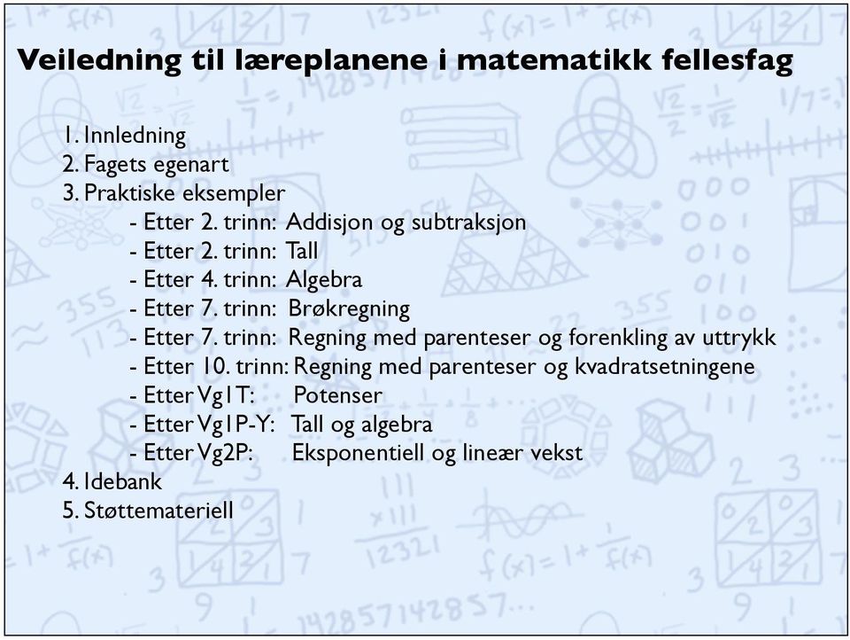 trinn: Regning med parenteser og forenkling av uttrykk - Etter 10.