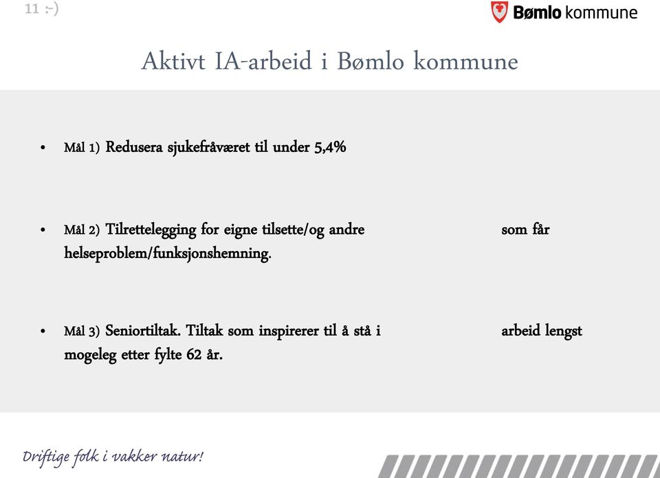 tilsette/og andre som får helseproblem/funksjonshemning.