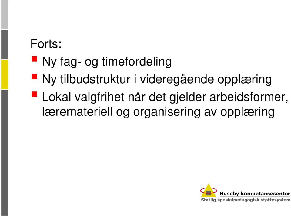 Lokal valgfrihet når det gjelder