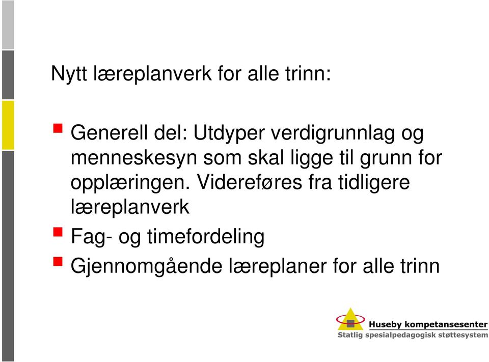 for opplæringen.