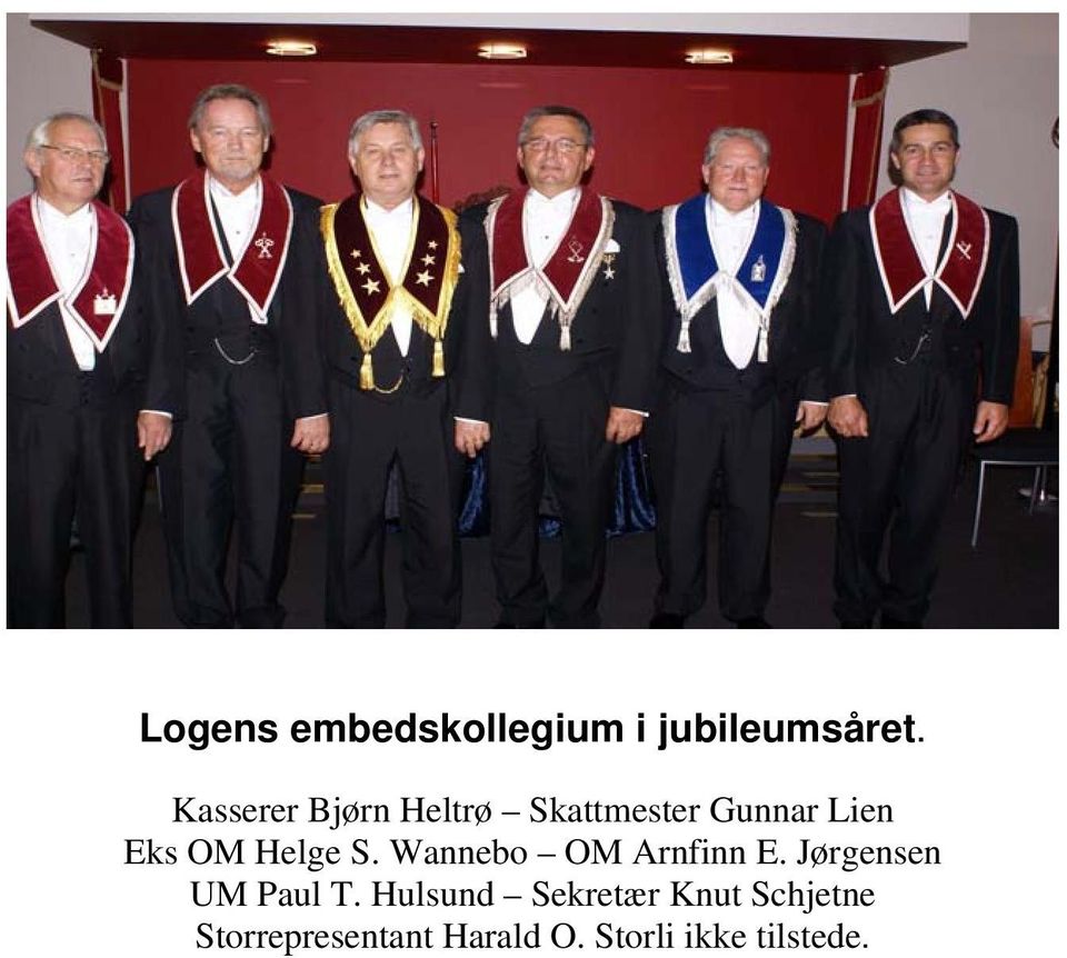Helge S. Wannebo OM Arnfinn E. Jørgensen UM Paul T.