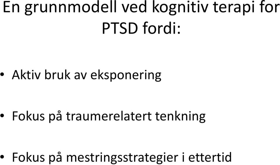 eksponering Fokus på traumerelatert