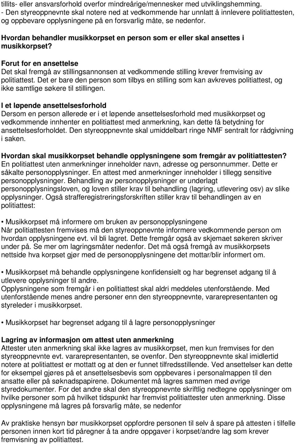 Hvordan behandler musikkorpset en person som er eller skal ansettes i musikkorpset?