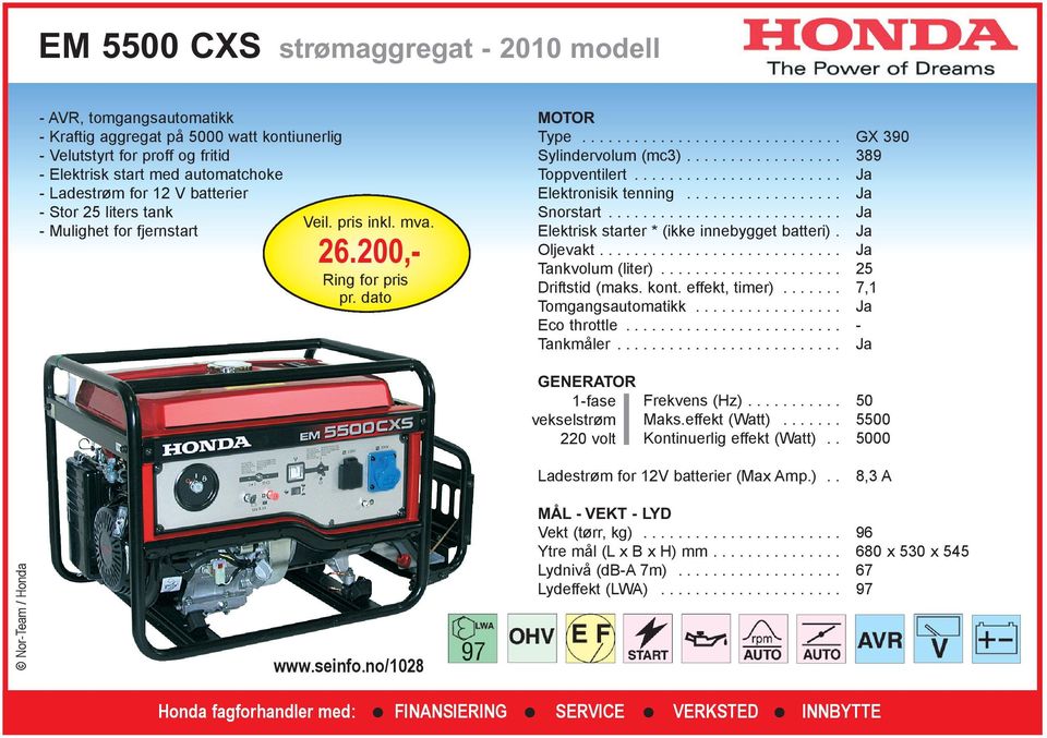 200, Sylindervolum (mc3).................. Toppventilert........................ Driftstid (maks. kont. effekt, timer).