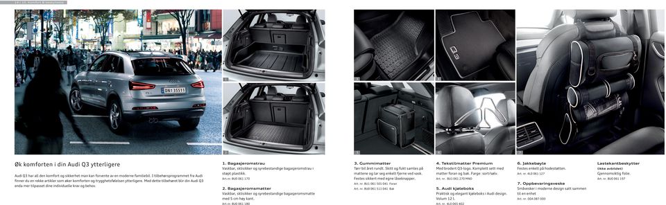 Lastekantbeskytter (ikke avbildet) Audi Q har all den komfort og sikkerhet man kan forvente av en moderne familiebil.