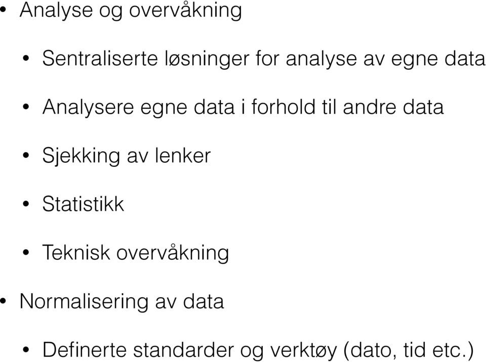 Sjekking av lenker Statistikk Teknisk overvåkning