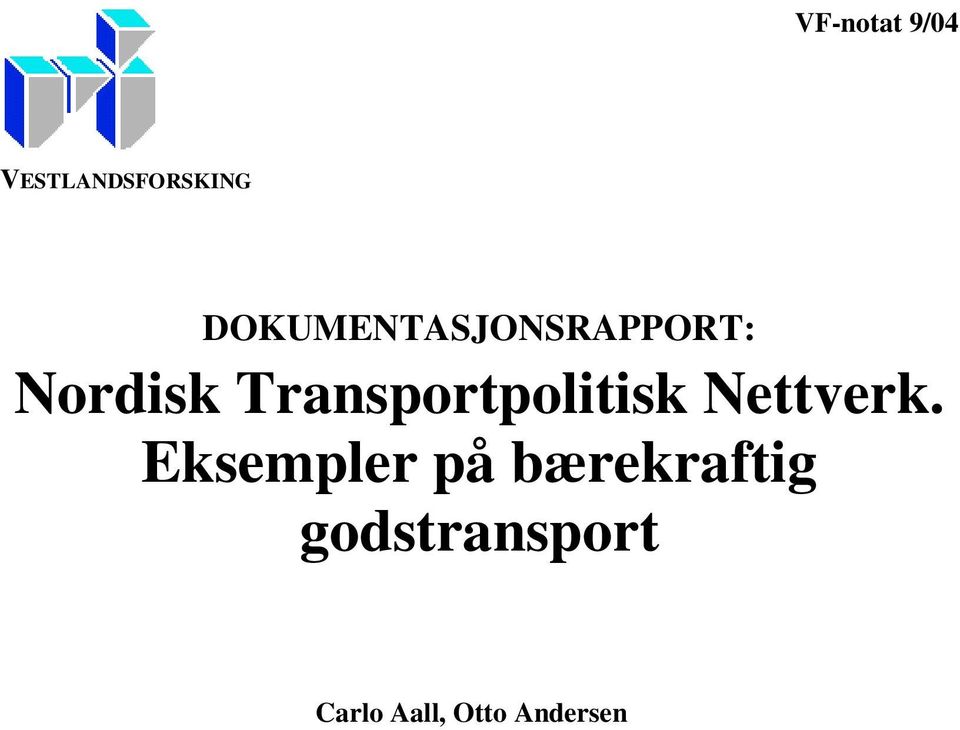 Transportpolitisk Nettverk.