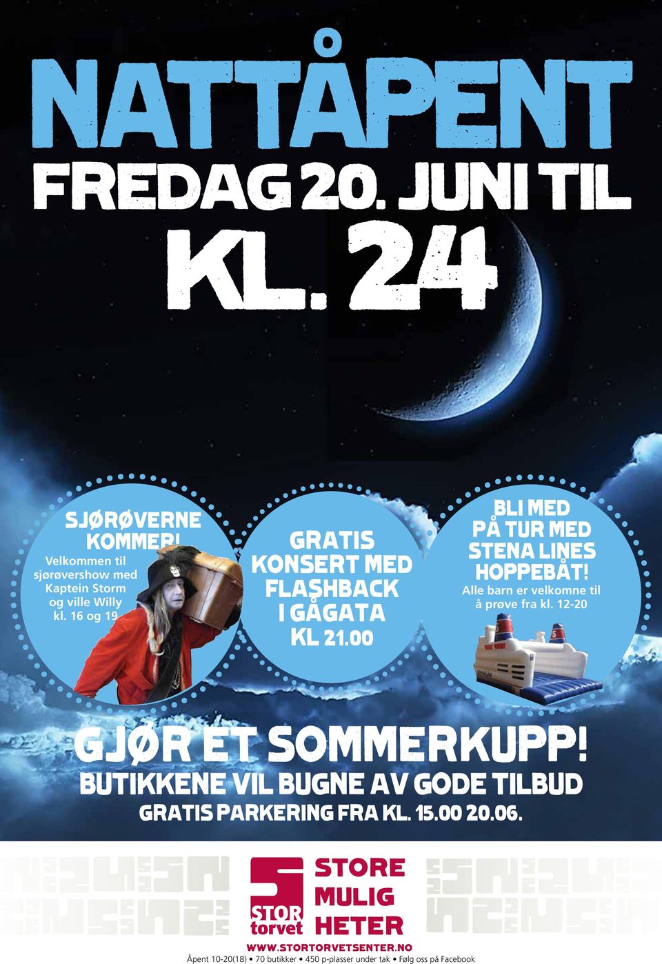 16 og 19 GRATIS KONSERT MED FLASHBACK I GÅGATA KL 21.00 BLI MED PÅ TUR MED STENA LINES HOPPEBÅT!