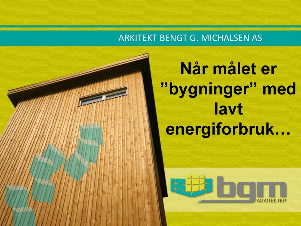 målet er bygninger