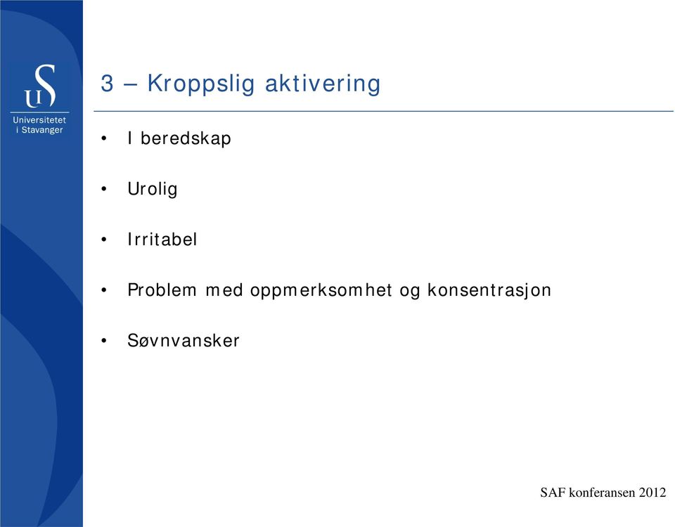 Problem med oppmerksomhet