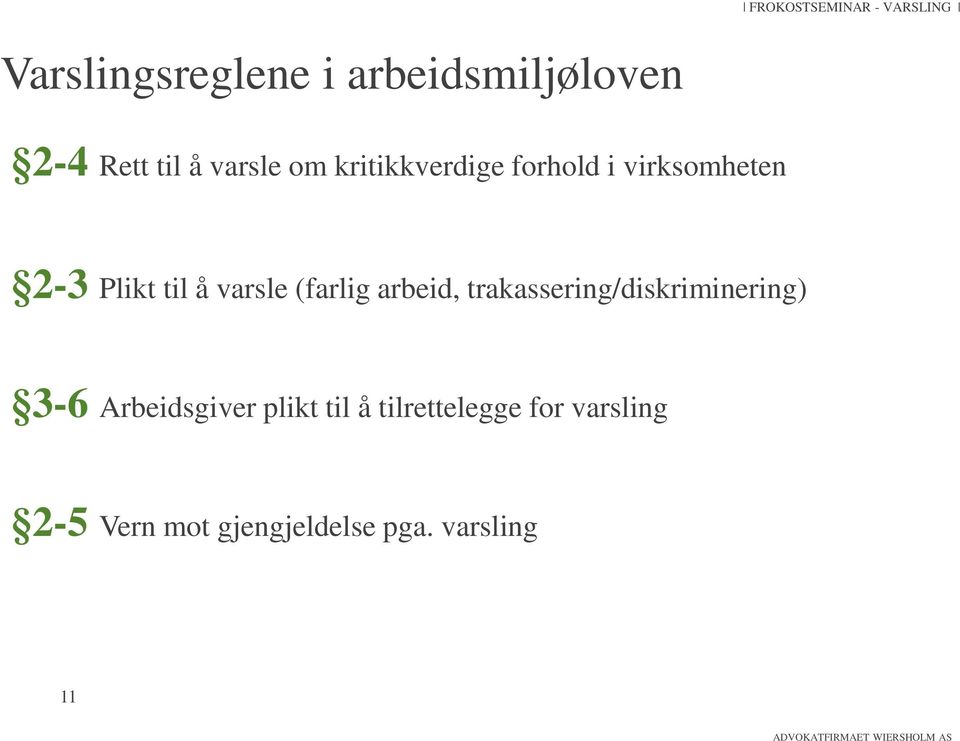 varsle (farlig arbeid, trakassering/diskriminering) 3-6 Arbeidsgiver