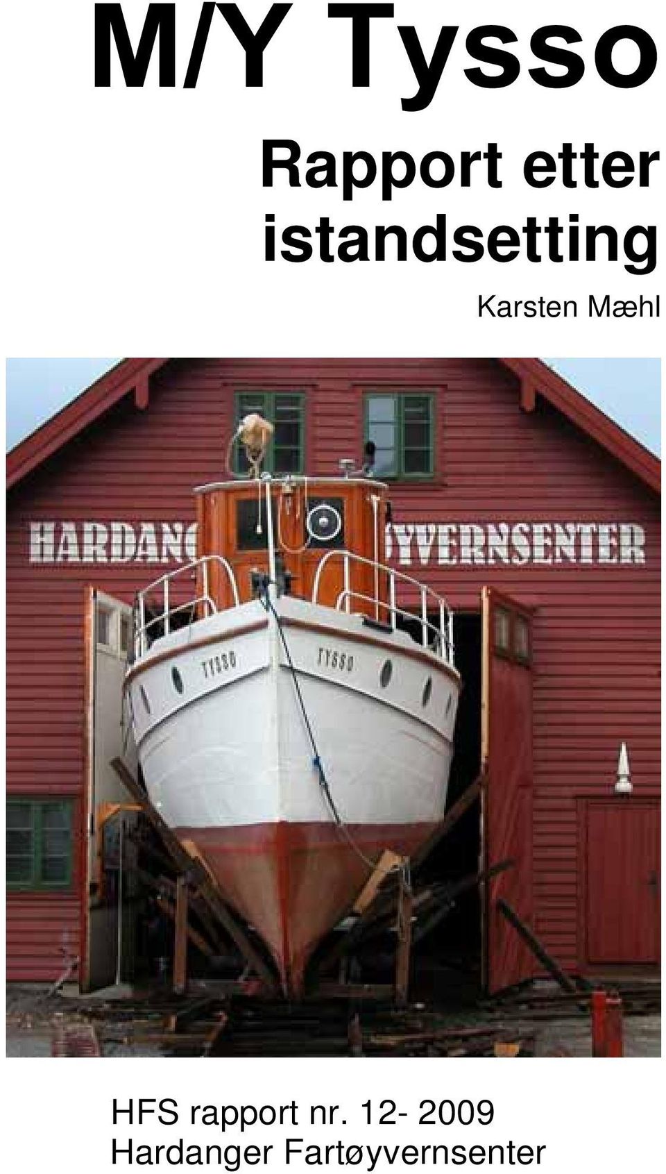 Mæhl HFS rapport nr.