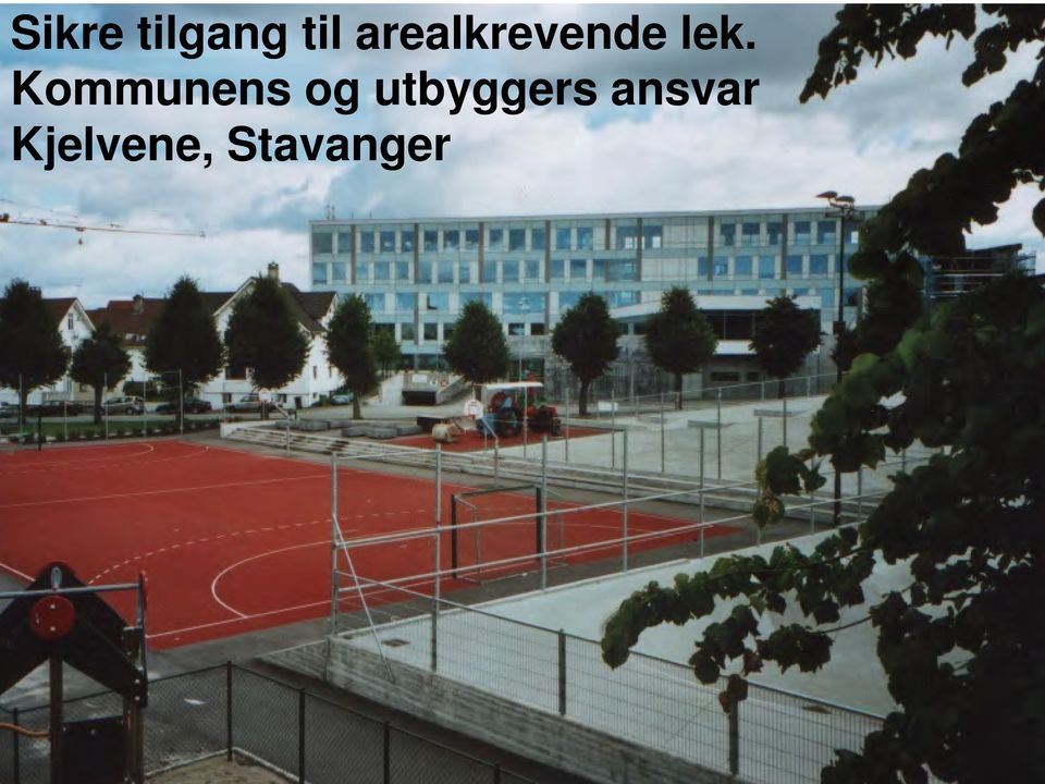 Stavanger Uteaktiviteter for større barn