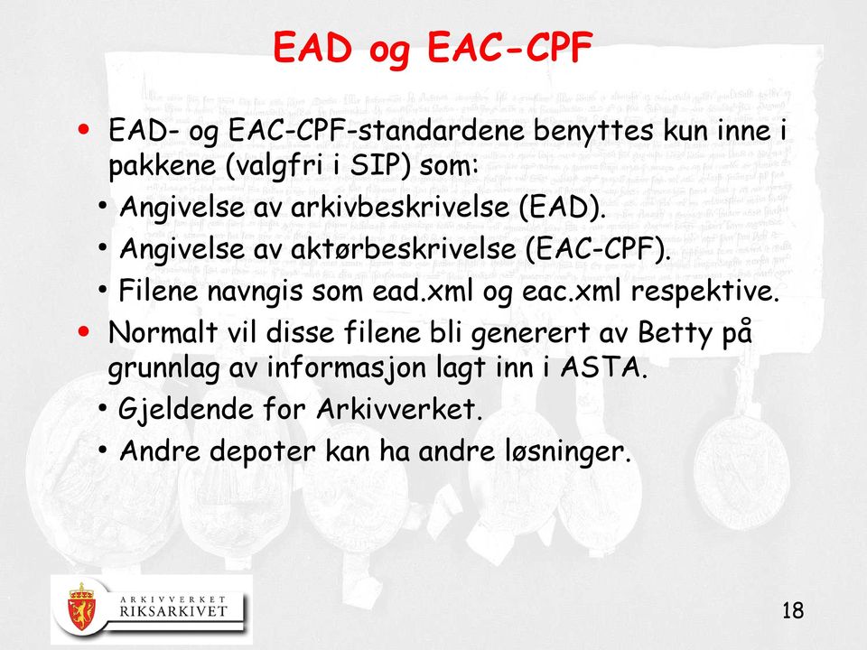 Filene navngis som ead.xml og eac.xml respektive.