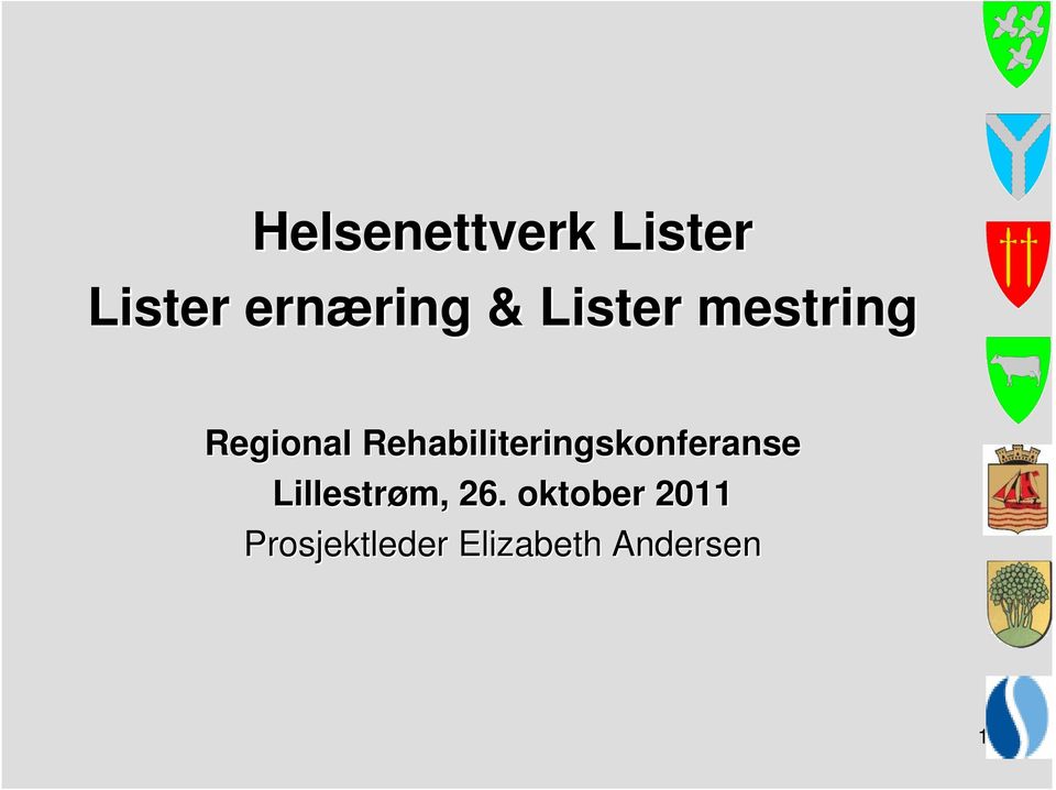 Rehabiliteringskonferanse Lillestrøm,